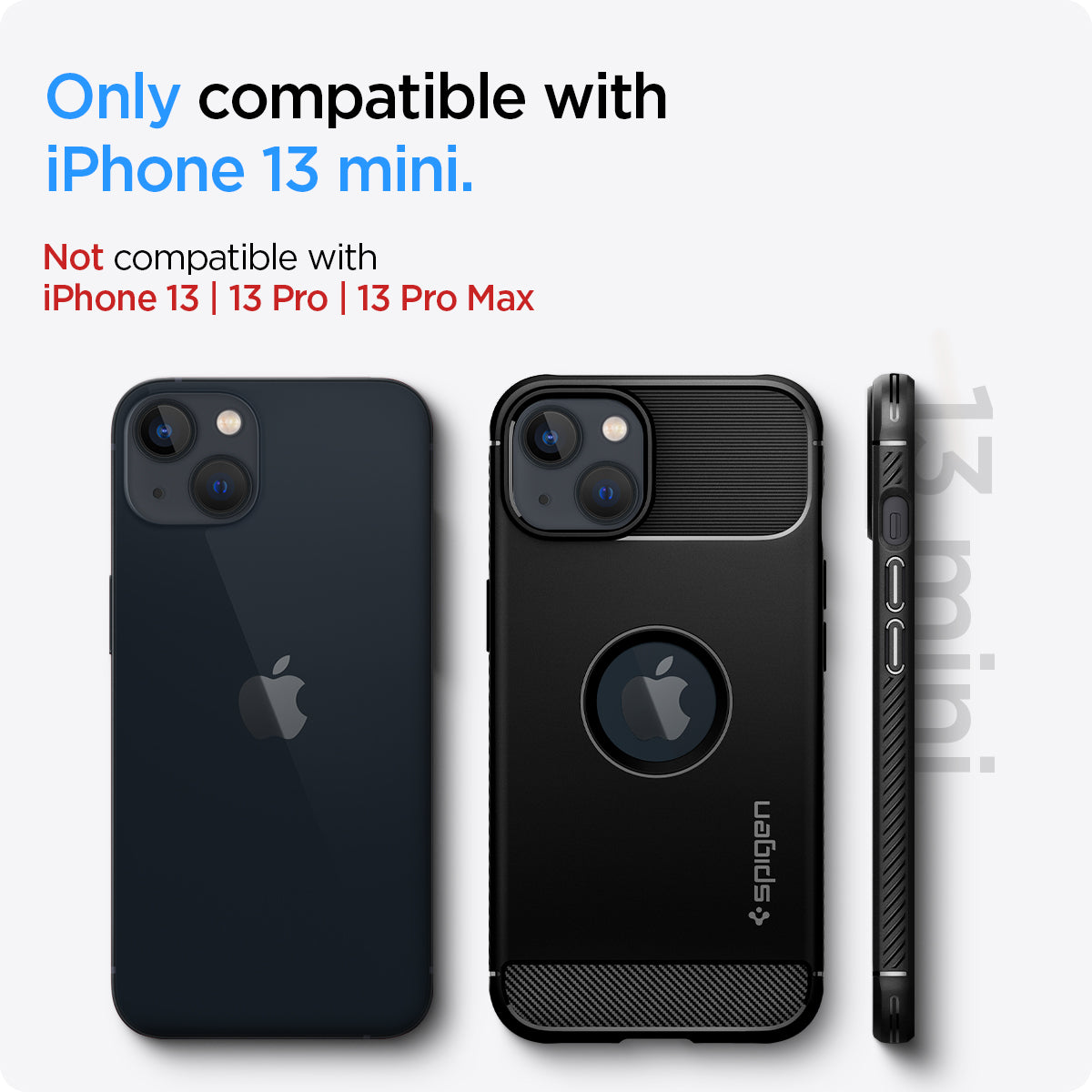 ACS03314 - iPhone 13 Mini Case Rugged Armor in matte black showing the compatibility only with iPhone 13 mini. Not compatible with iPhone 13 mini | 13 Pro | 13 Pro Max
