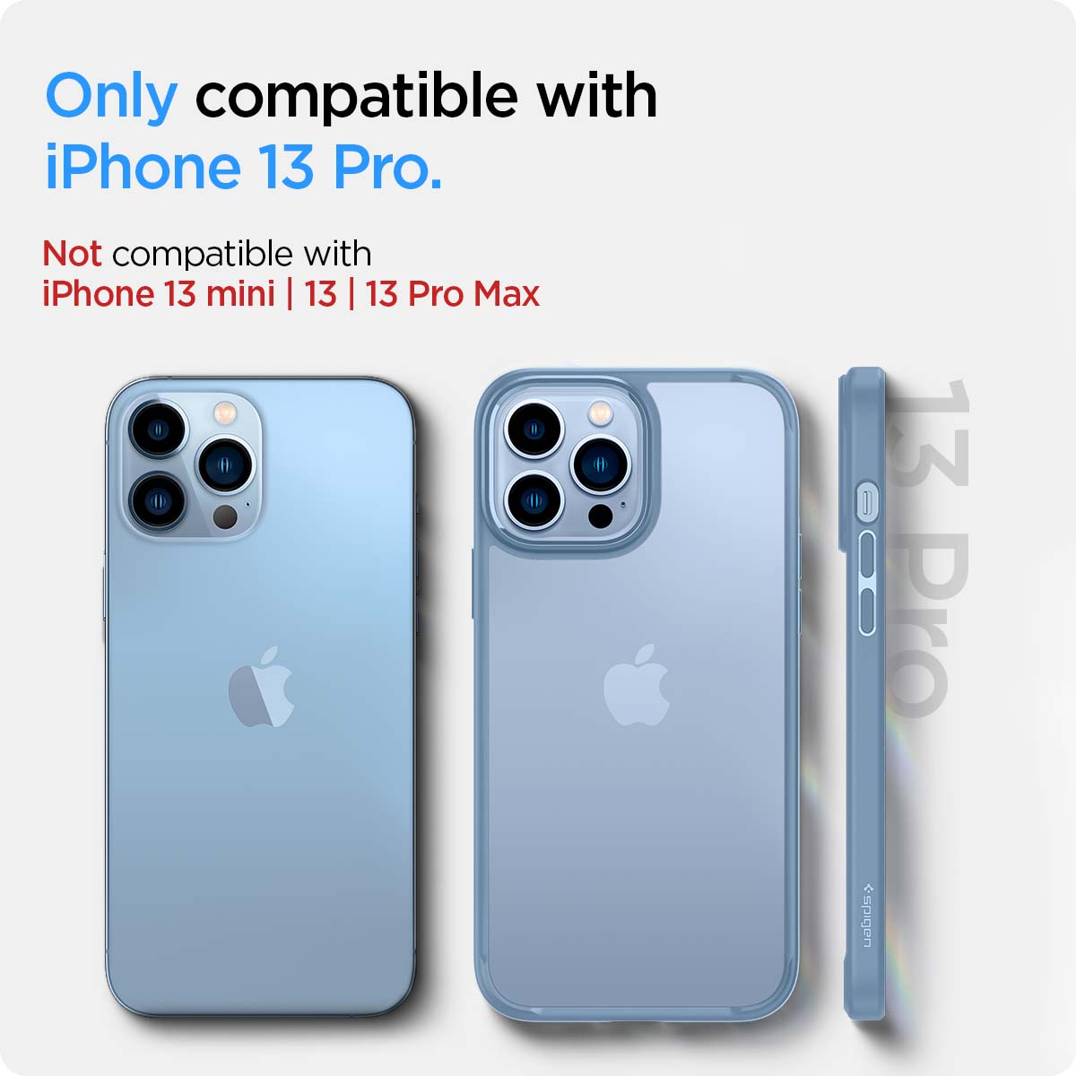 ACS04132 - iPhone 13 Pro Case Ultra Hybrid in sierra blue showing the compatibility only with iPhone 13 Pro. Not compatible with iPhone 13 mini | 13 | 13 Pro Max
