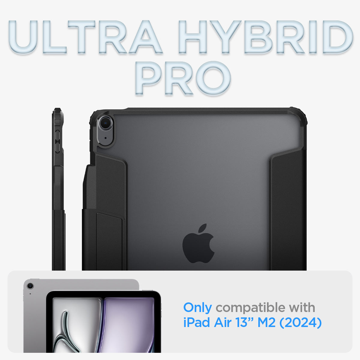 ACS07668 - Ultra Hybrid Pro. Only compatible with iPad Air 13" M2 (2024)