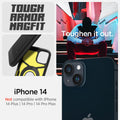 ACS05062 - iPhone 14 Case Tough Armor (MagFit) in black showing tough armor magfit. toughen it out. iPhone 14. Not compatible with iPhone 14 plus, 14 pro, 14 pro max.