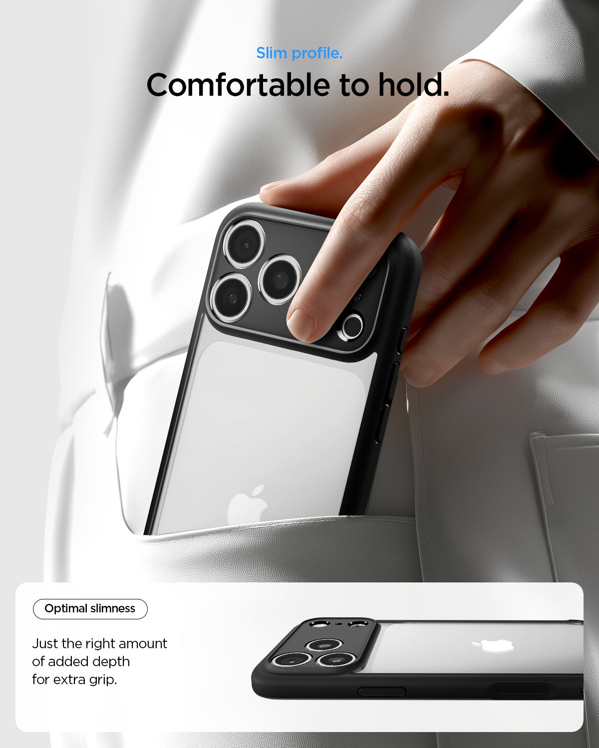 ACS10034 - iPhone 17 Pro Max Ultra Hybrid in Matte Black showing slim profile. Comfortable to hold. Optimal slimness just the right amount of added depth for extra grip.