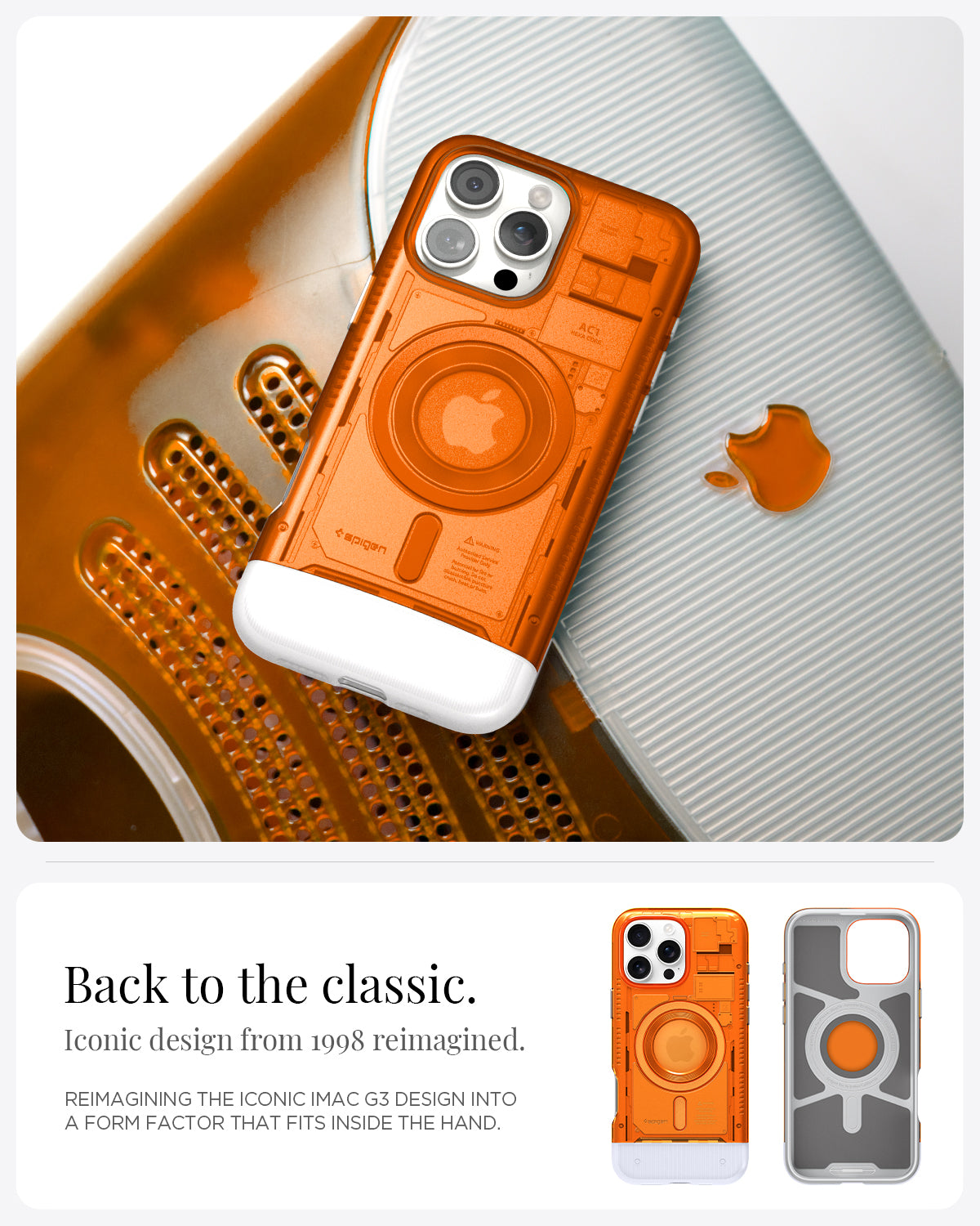 ACS08559 - iPhone 16 Pro Max Case Classic C1 (MagFit) in Tangerine Back to the classic iconic design from 1988 reimagined. reimagining the iconic imac g3 design into a form factor that fits inside the hand.