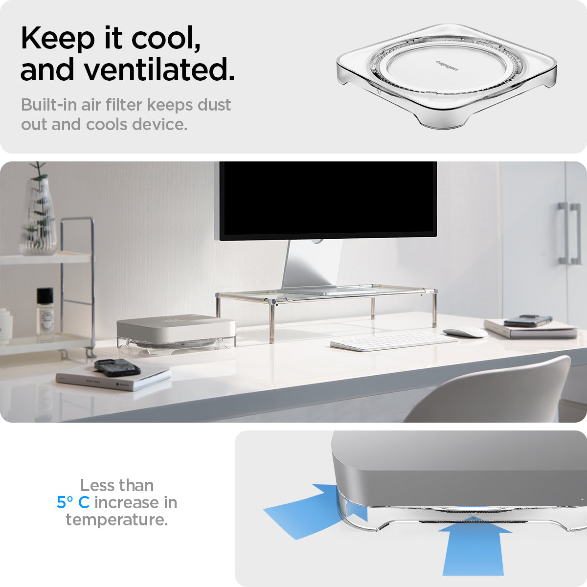 AMP06150 - Apple Mac Mini Stand in crystal clear showing how to keep it cool, and ventilated. Built-in air filter keeps dust out and cools device. Less than 5 degrees C increase in temperature