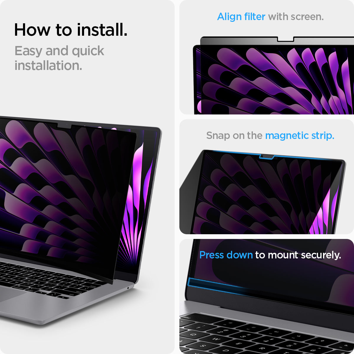 AFL06951 - Macbook Air 15" Screen Protector Safe View showing how to install. Easy and quick installation. 1. Align filter with screen 2. Snap on the magnetic strip and 3. Press down to mount securely