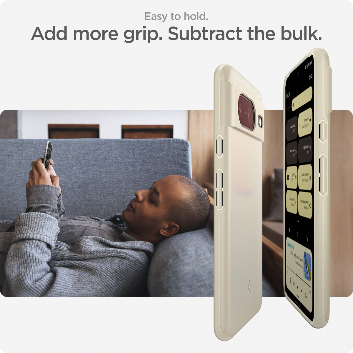 ACS06291 - Pixel 8 Case Thin Fit in mute beige easy to hold. add more grip. subtract the bulk.