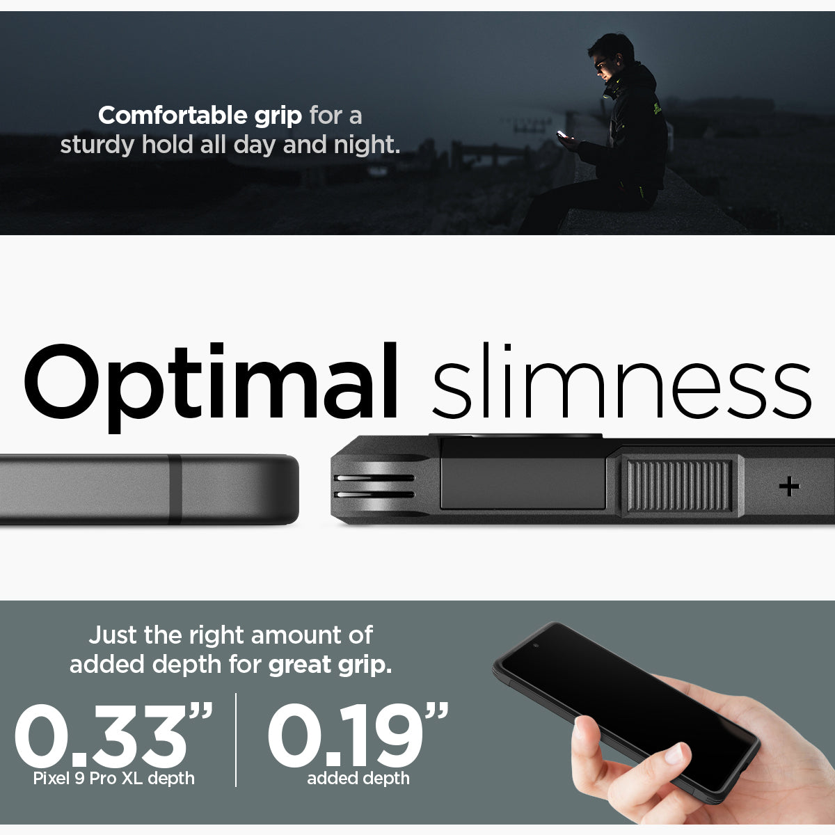 ACS07726 - Pixel 9 Pro XL Case Tough Armor in Black comfortable grip for a sturdy hold all day and night. Optimal slimness. Just the right amount of added depth for great grip.