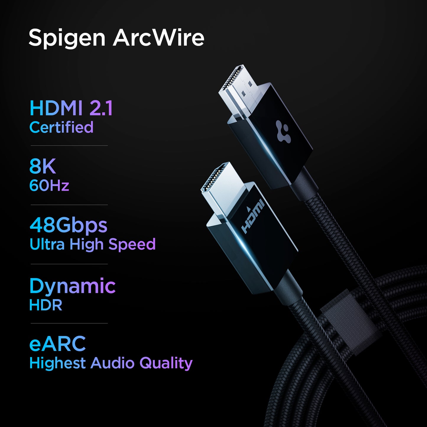 ACA02336 - ArcWire™ HDMI 2.1 Cable PB2001 in Black showing the Spigen ArcWire. HDMI 2.1 Certified, 8K (60Hz), 48Gbpd Ultra High Speed, Dynamic HDR, eARC Highest Audio Quality