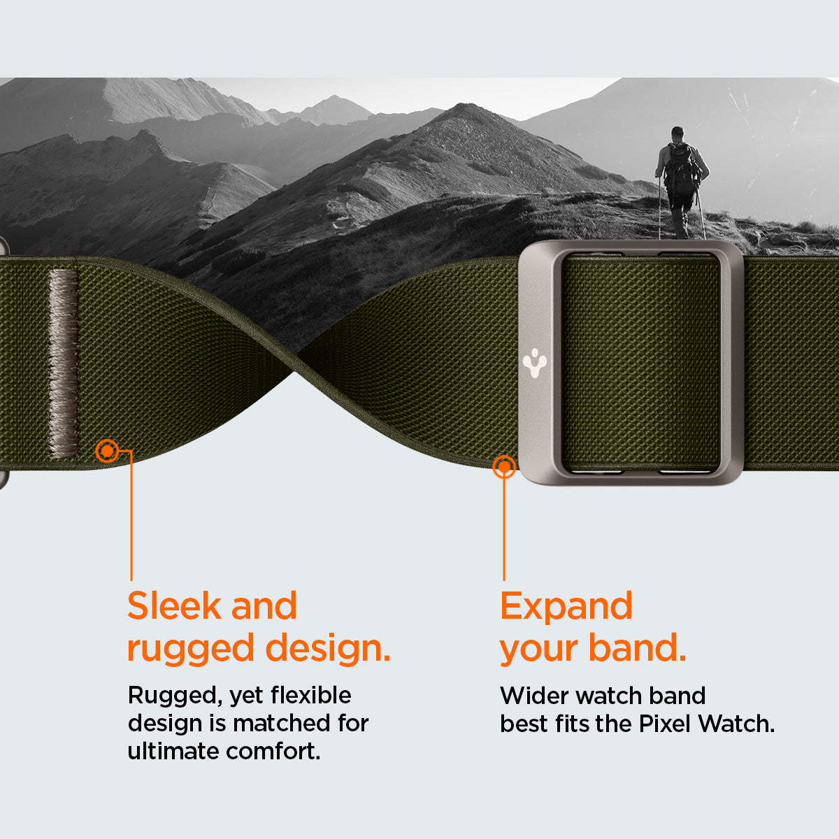 AMP07608 - Pixel Watch Lite Fit in Khaki sleek and rugged design. rugged, yet flexible design is matched for ultimate comfort. Expand your band. wider watch band best fits the pixel watch.