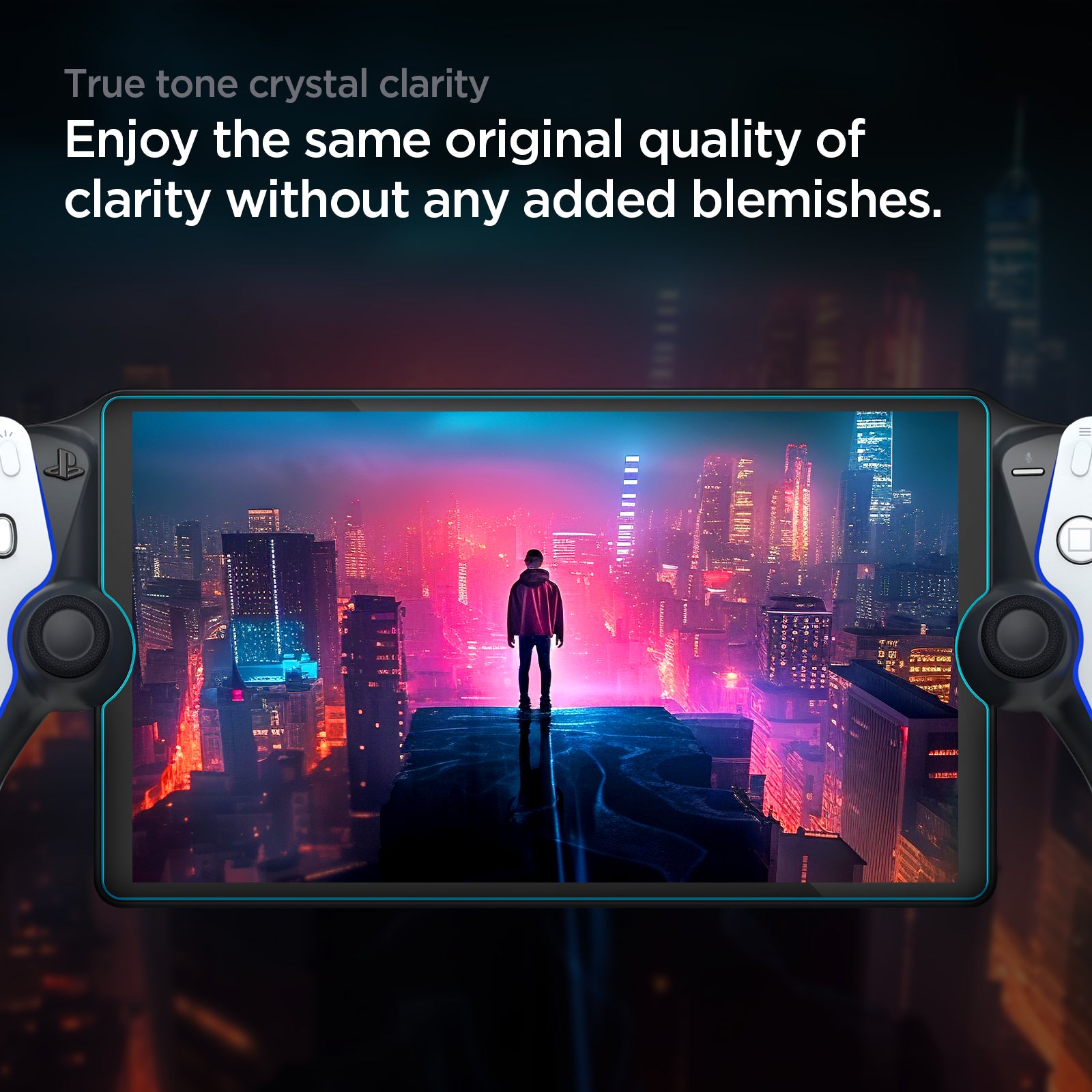 AGL07183 - Playstation Series GLAS.tR EZ Fit showing the true tone crystal clarity. Enjoy the same original quality of clarity without any added blemishes