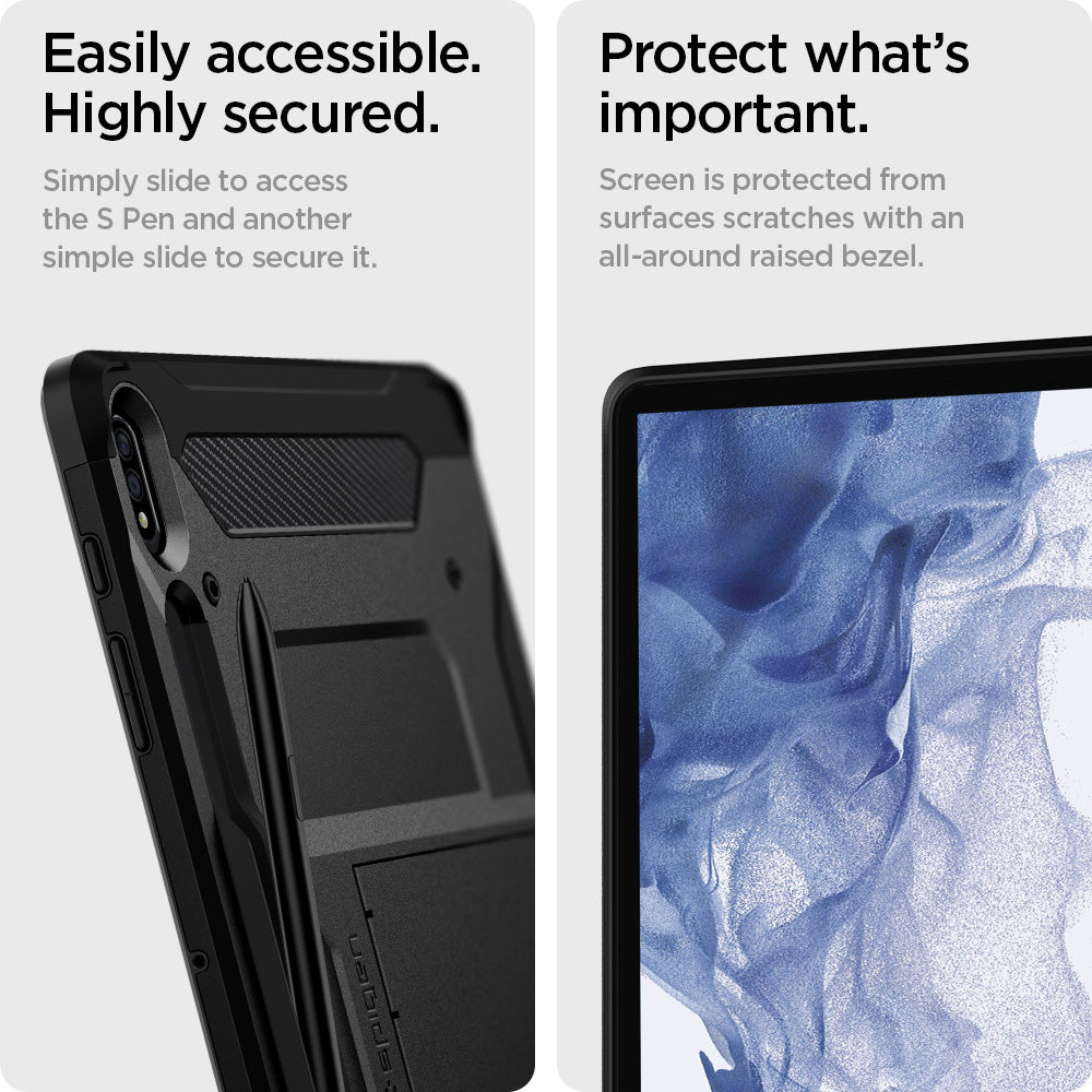 ACS01609 - Galaxy Tab S8 Plus Case Tough Armor Pro in black easily accessible highly secured. Simply slide to access the S pen and another simple slide to secure it. Protect what's important. screen is protected from surface scratches with an all around raised bezel.