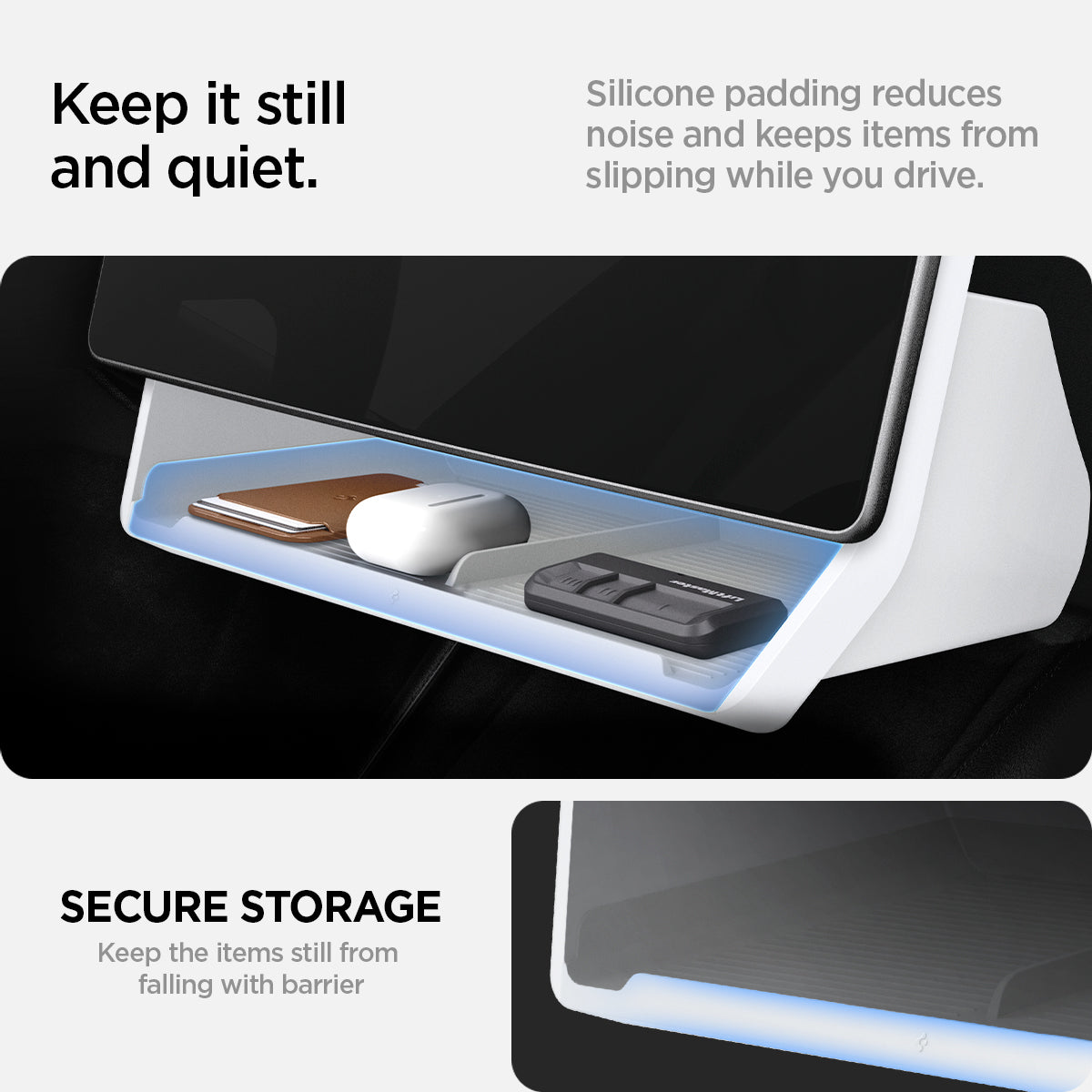 ACP11578 - Tesla Series - Under Screen Organizer | TO227H in White showing keep it still and quiet