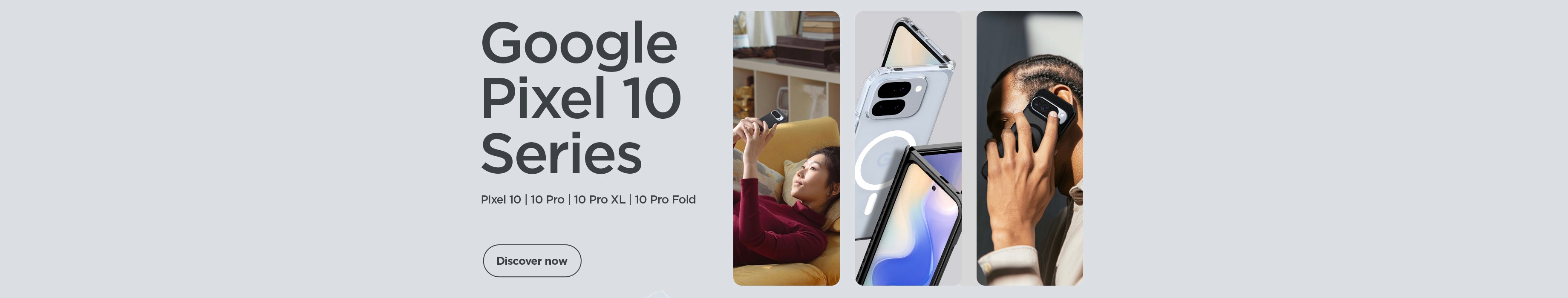 Google Pixel 10 Series showing three images.  From left to right: Woman laying on couch looking up at her Pixel phone, two pixel fold devices showing the front and back folded 90 degrees, man holding pixel phone up to ear